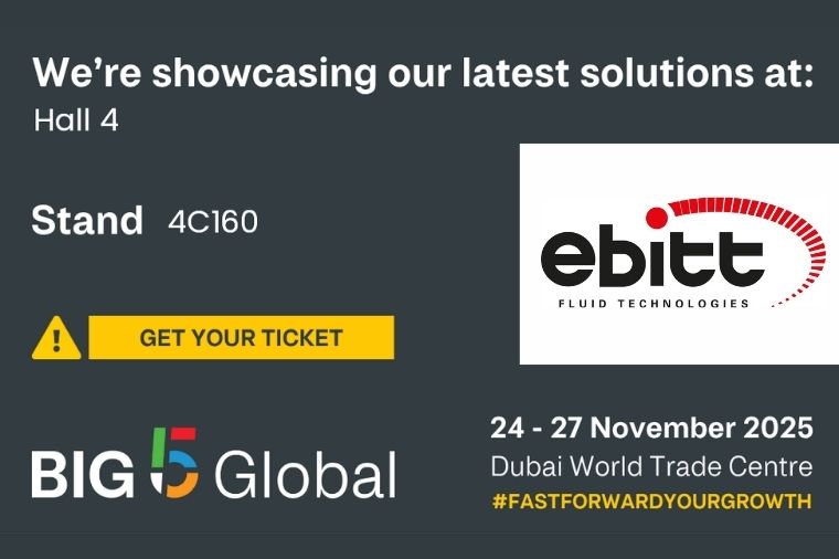 Ebitt Fluid Technologies, BIG 5 Global 2025’te En Yeni Ürün ve Teknolojileriyle Yer Alacak